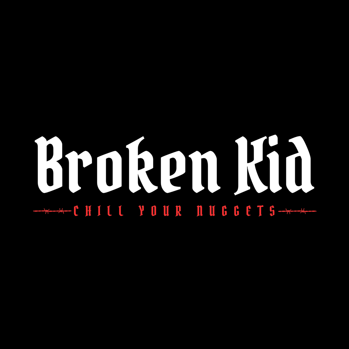 "Broken Kid" T-Shirt - CHILL YOUR NUGGETS