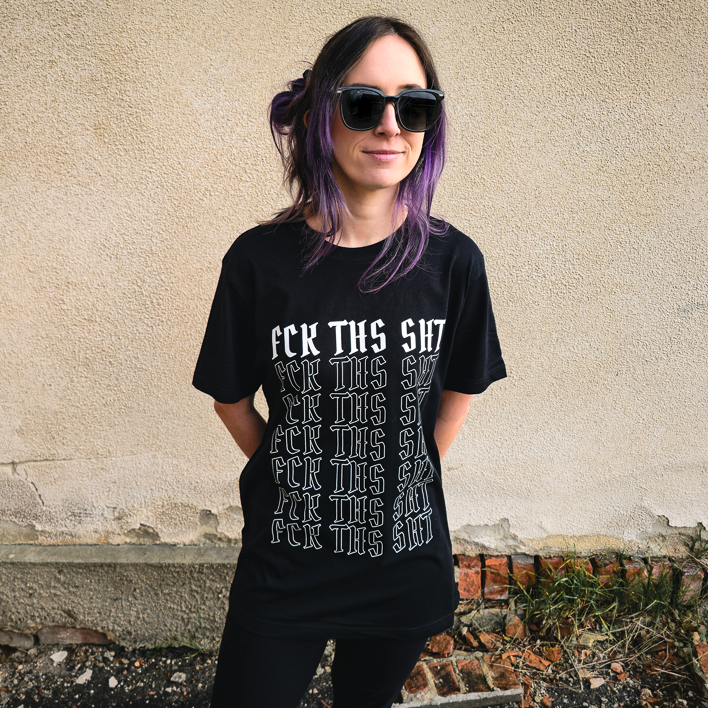 "Fck Ths Sht" T-Shirt